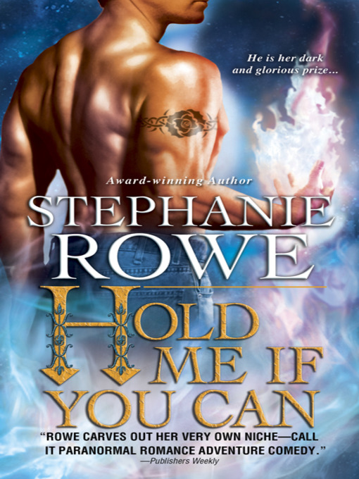 Title details for Hold Me If You Can by Stephanie Rowe - Available